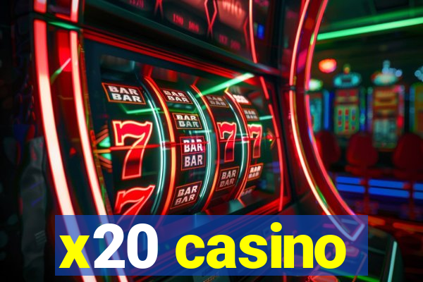 x20 casino